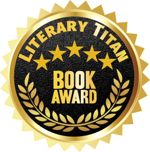 Literary Titan Gold Book Award Literary Titan Gold Book Award